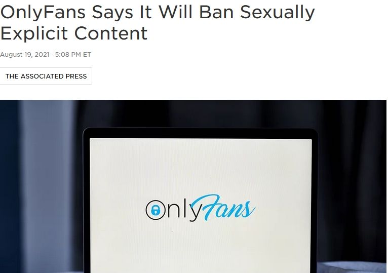 2021-08-19 21_45_57-OnlyFans To Ban Sexually Explicit Content Beginning October 1 _ NPR.jpg