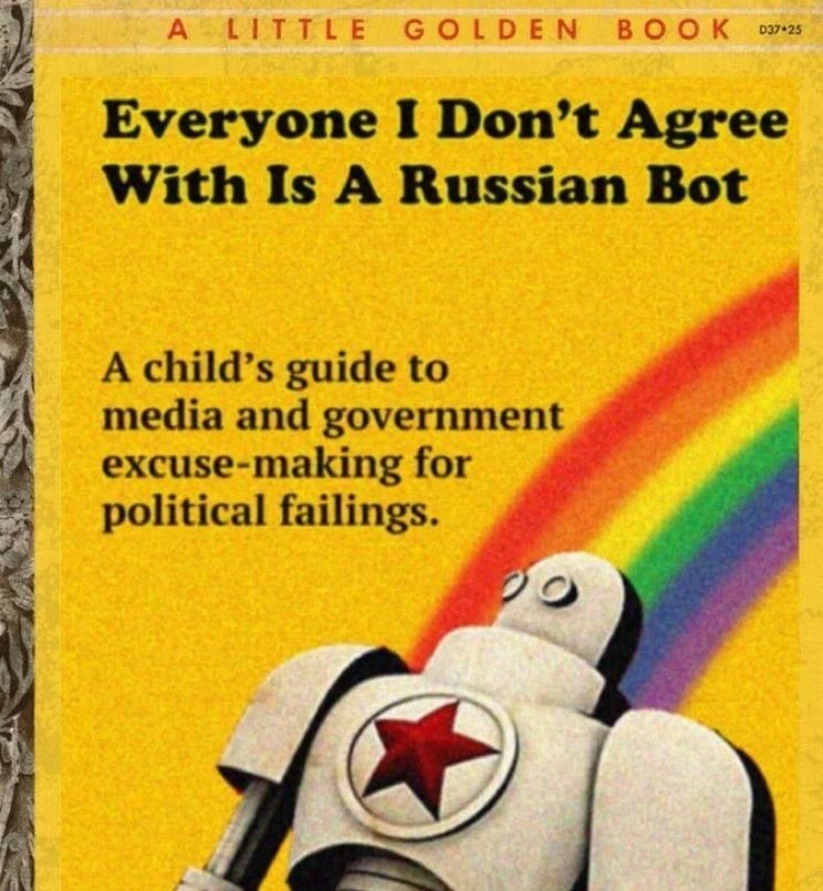 everyone-i-dont-like-is-russian-bot-a-childs-guide-to-excuse.jpg