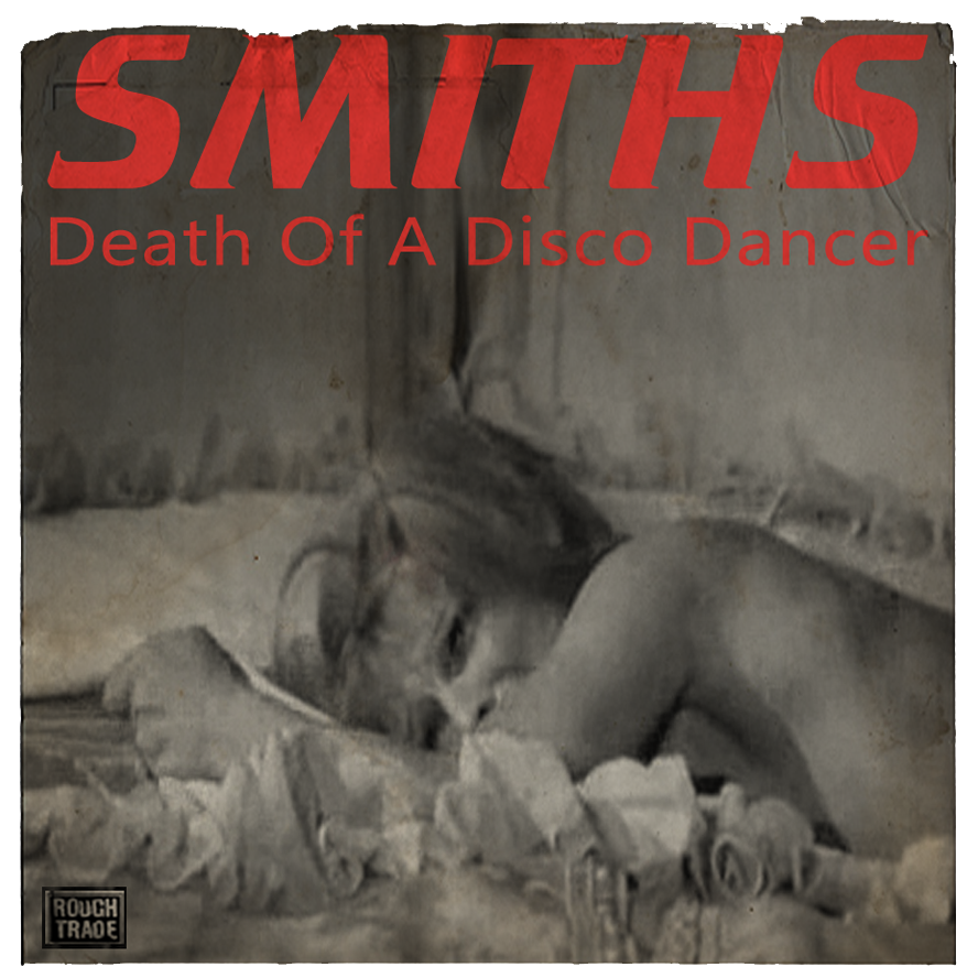 The-Smiths-Death-Of-A-Disco-Dancer-1987.png